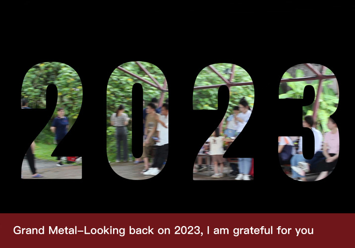 vídeos da empresa Aproximadamente Grand Metal-Looking back on 2023, I am grateful for you !